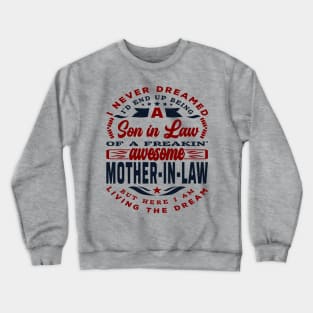 Son-In-Law Funny Quote Awesome Mother-In-Law Crewneck Sweatshirt